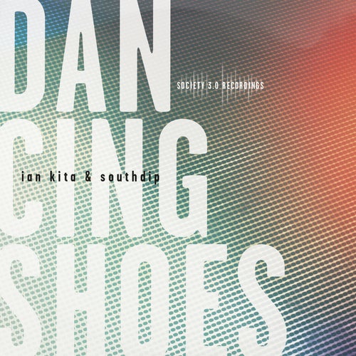 Ian Kita Southdip – Dancing Shoes [10188565]